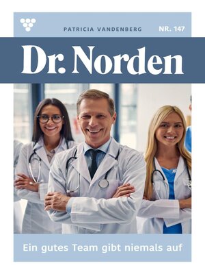 cover image of Ein gutes Team gibt niemals auf!